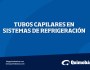 Tubos capilares en sistemas de&nbsp;refrigeración
