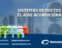 Sistemas de ductos en el aire&nbsp;acondicionado