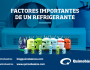 Factores importantes de un&nbsp;refrigerante.